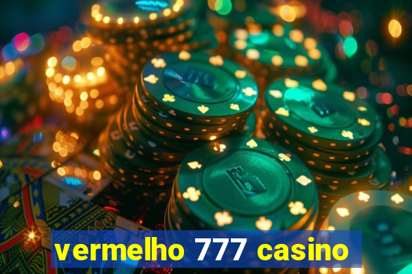 vermelho 777 casino